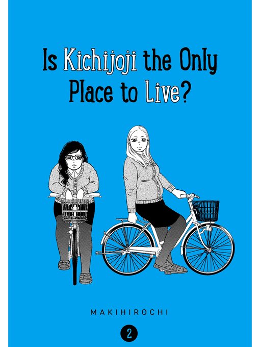 Cover image for Is Kichijoji the Only Place to Live?, Volume 2